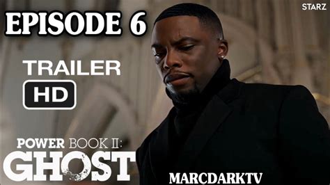 Power Book II: Ghost: Season 3, Episode 6 .